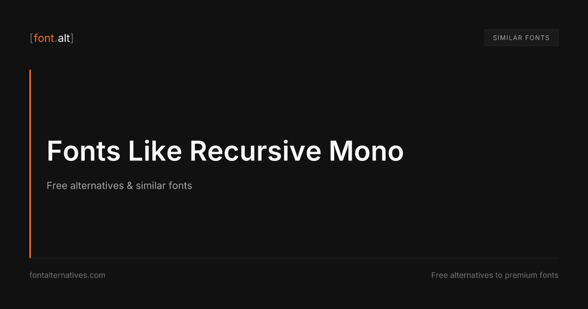 Fonts Similar to Recursive Mono | 2 Free Alternatives